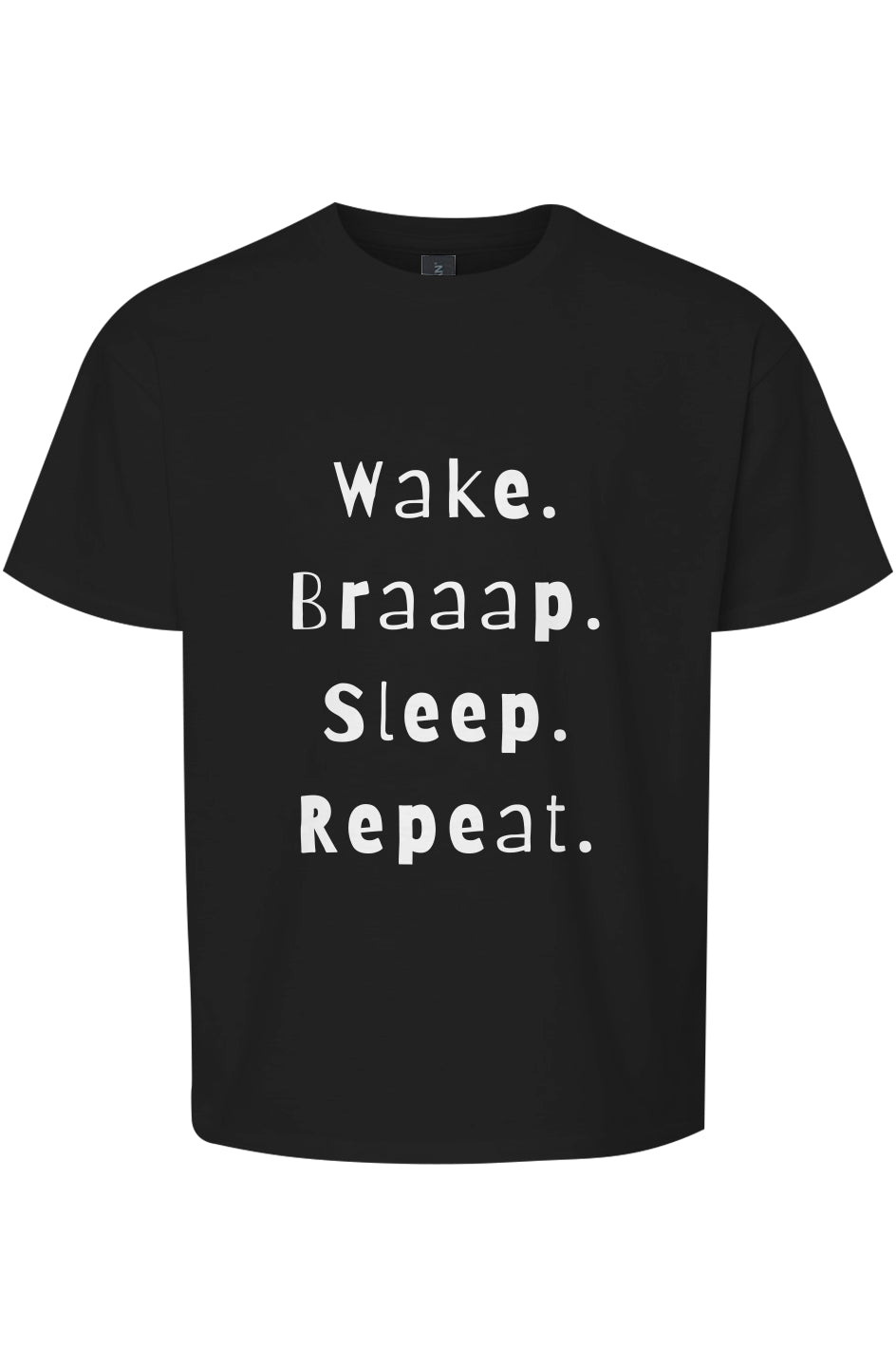 Wake. Braaap. Sleep. Repeat. Girls Tee