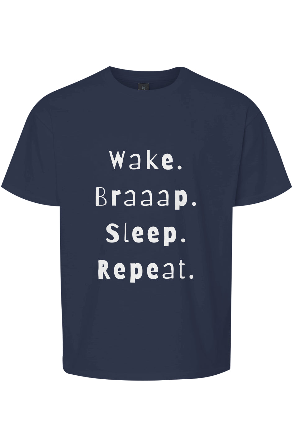 Wake. Braaap. Sleep. Repeat. Girls Tee
